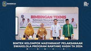 BIMTEK KELOMPOK MASYARAKAT PELAKSANA SWAKELOLA PROGRAN RANTANG KASIH TA 2024 [upl. by Sill612]