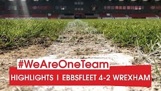 HIGHLIGHTS  Ebbsfleet United 4 Wrexham 2 [upl. by Iahs]