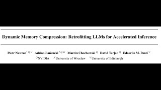 Dynamic Memory Compression Retrofitting LLMs for Accelerated Inference [upl. by Carin]