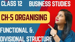 Organising  Chapter 5  Class 12 Business Studies  Part 4 [upl. by Waligore]