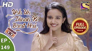 Yeh Un Dinon Ki Baat Hai  Ep 149  Full Episode  30th March 2018 [upl. by Ardnwahsal]