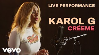 Karol G  quotCréemequot Live Performance  Vevo [upl. by Yrok]