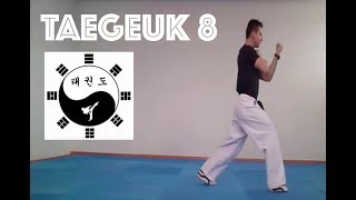 TAEGEUK 8 pal jang  Taekwondo  Poomsae [upl. by Atsirk]