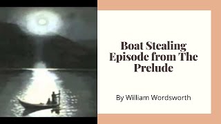 The Prelude by William Wordsworth Boat Stealing Scene [upl. by Colver]