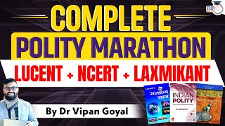 Complete Polity Marathon Class l NCERT l Indian Polity M Laxmikanth Marathon By Dr Vipan Goyal [upl. by Oni479]