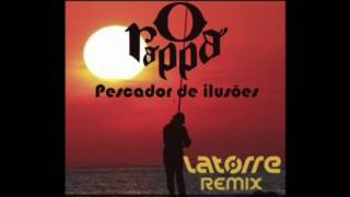 O Rappa  Pescador de ilusões Latorre Remix [upl. by Eugor742]