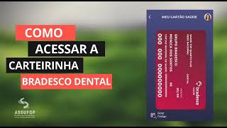 Confira o passoapasso para acessar a carteirinha do Bradesco Dental [upl. by Spanjian287]