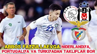 ABBOS FAYZULLAEVGA NIDERLANDIYA PORTUGALIYA VA TURKIYADAN TAKLIFLAR BOR [upl. by Aerona]