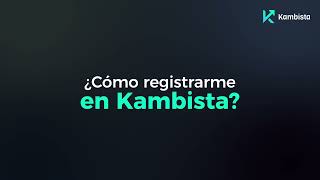 ¿Cómo crear mi cuenta en Kambista  Kambistacom [upl. by Llehsal]