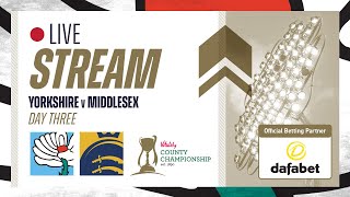 Live Stream  Yorkshire v Middlesex  Vitality County Championship  Day Three [upl. by Uella]