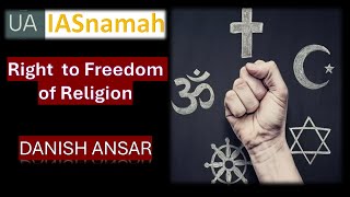 Right to Freedom of Religion 2528  Fundamental Rights  Indian polity  UPSC CSE  DANISH ANSAR [upl. by Enoch]