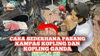 CARA PASANG KAMPAS KOPLING Dan KOPLING GANDA  SUPRAX 125 bengkelmotor honda video [upl. by Stauffer716]