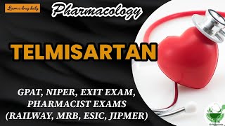 Telmisartan  ARB  Pharmacology  GPAT  NIPER  MRB PHARMACIST  EXIT EXAM  RAILWAY  DI  ESIC [upl. by Nussbaum]