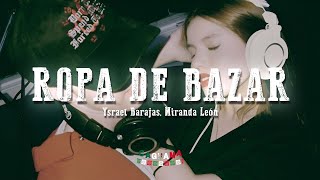 Ysrael Barajas Miranda León  Ropa de Bazar LetraLyrics [upl. by Tristam]