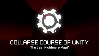 COLLAPSE COURSE OF UNITY The Last Nightmare Map  FE2 Community Maps [upl. by Omle]