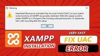 How to fix XAMPP UAC Error Fixing Activated User Account Control on your PC Issues StepbyStep [upl. by Beltran]