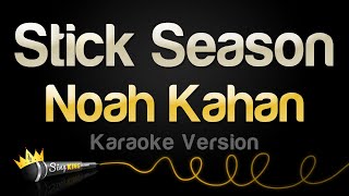 Noah Kahan  Stick Season Karaoke Version [upl. by Casi913]