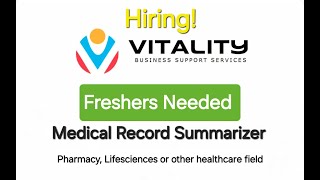 Freshers Needed  Medical Record Summarizer  Vitality Business Support Services [upl. by Isak900]