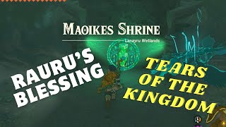 MAOIKES SHRINE LOCATIONEASY SOLUTIONRAURUS BLESSING TEARS OF THE KINGDOM TUTORIAL [upl. by Enirehs]