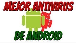 El mejor ANTIVIRUS para Android [upl. by Ybor]