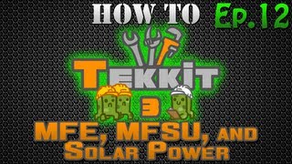 How to Tekkit  MFE MFSU and Solar Power [upl. by Dnalyaw]