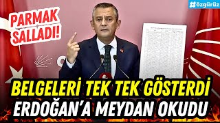 Özgür Özel belgeleri tek tek gösterdi Erdoğana meydan okudu [upl. by Yllak]