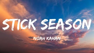 Noah Kahan  Stick Season Lyrics [upl. by Ahselak371]