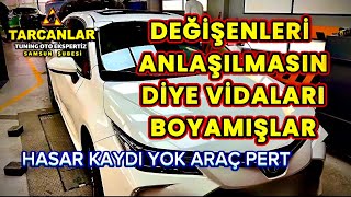 PERT ARACI ORİJİNAL DİYE SATMIŞLAR  ÇIKMA DEĞİŞENLER ANLAŞILMASIN DİYE VİDALARI BOYAMIŞLAR [upl. by Nela626]