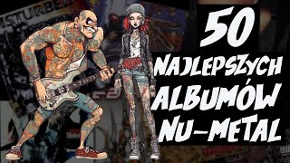 50 NAJLEPSZYCH ALBUMÓW NUMETAL WSZECH CZASÓW [upl. by Ruperto]