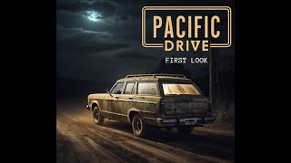 Not Quite What I Expected But Fun  Pacific Drive  Lets Play  2K Quality  First Look [upl. by Adai]