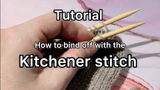 Bind off with the Kitchener stitch [upl. by Quick]