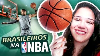 QUEM SÃO OS BRASILEIROS DA NBA [upl. by Yuhas]