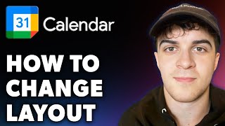 How to Change Google Calendar Layout Full 2024 Guide [upl. by Suzan]