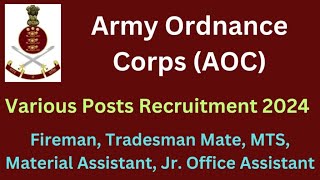 AOC Recruitment 2024 Fireman Tradesman Mate MTS Various Posts Notification OUT by AOC 2025 [upl. by Rabbi795]