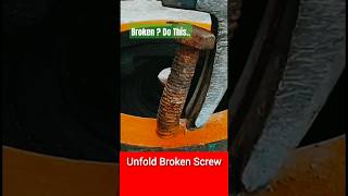 best solution to unfold broken screw  uses of simple tool liver screwdriver [upl. by Novonod923]