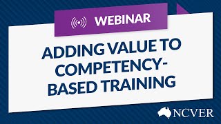 WEBINAR Adding value to competencybased training [upl. by Rednaskela]