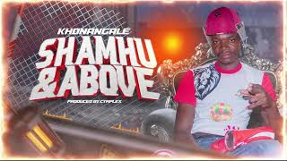 Khonangale  Shamhu and Above Mbida D and Libho Diss [upl. by Atekehs]