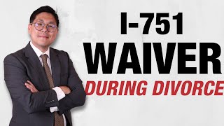 I751 Waiver Conversion During a Divorce Approved [upl. by Nealson]