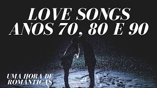 Uma Hora De Música Romântica  Músicas Dos Anos 70 80 e 90  Músicas Internacionais Românticas [upl. by Hanni]