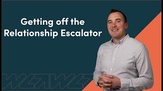 Getting off the Relationship Escalator [upl. by Mikal]