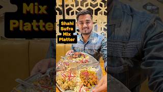 Shahi Sufra mix Platter [upl. by Kit]