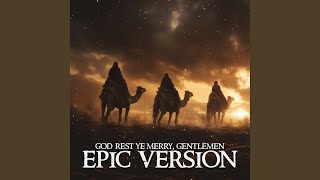 God Rest Ye Merry Gentlemen EPIC Version [upl. by Clorinde325]