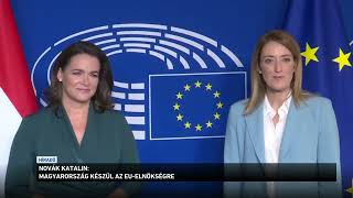 Novák Katalin Magyarország készül az EU elnökségre [upl. by Meaghan]