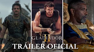 Gladiador II  Tráiler oficial Película de 2024  Paul Mescal Pedro Pascal Denzel Washington [upl. by Clie965]