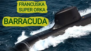 Francuska Super Orka czyli okręty programu Barracuda klasa Suffren [upl. by Woodson]