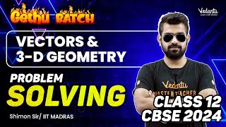 Vectors amp 3D Geometry Problem Solving  Class 12 Maths  CBSE 2024  Shimon Sir [upl. by Sleinad]