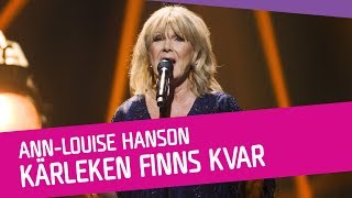 AnnLouise Hanson – Kärleken finns kvar [upl. by Mulcahy364]