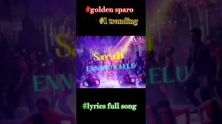 1tranding golden sparo lyrics full vedio song dhanush youtubeshort 🙏🏽🙏🏽🙏🏽🙏🏽 [upl. by Izmar]