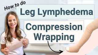 How to do Leg Bandaging for Lymphedema and Swelling [upl. by Nylirehc]