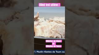 Rillettes du Mans VS Rillettes de Tours  le Blind test ultime [upl. by Ahsinoj851]